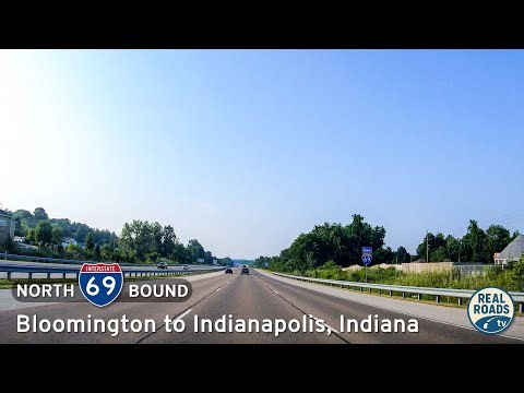 Interstate 69: Bloomington to Indianapolis ~ Indiana | Real Roads, Real Drives