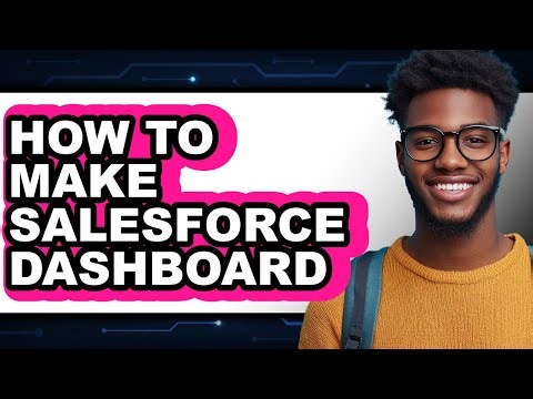 How to Make Salesforce Dashboard (full Guide)