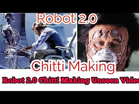 Robot 2.0 Chitti Robo Making Must Watch