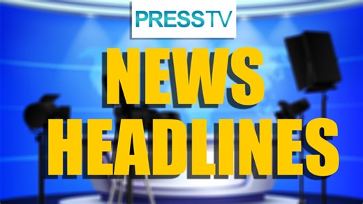 Press TV's news headlines