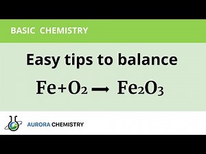 Easy tips to balance Fe + O2 = Fe2O3