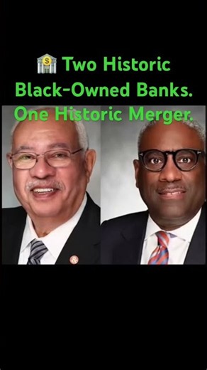 🏦 Historic Merger Creates America’s Largest Black-Owned Bank..# #blackexcellence #bank #banks #fyp