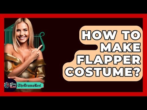 How To Make Flapper Costume? - The Drama Reel