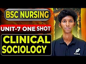 Clinical Sociology || One Shot|| Sociology|| Bsc Nursing|| GNM