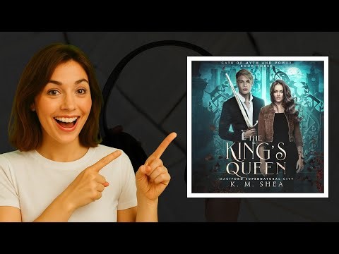 The King's Queen Audiobook Review 📖 | K. M. Shea's Magical Romance