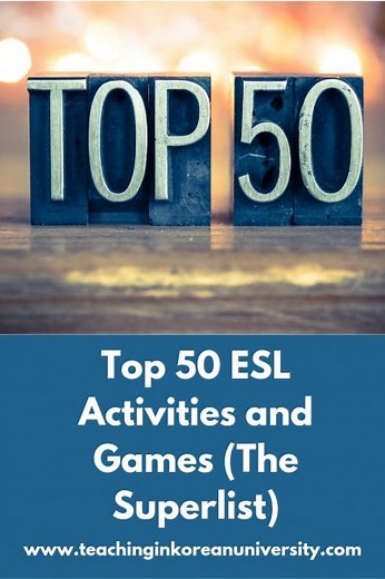 Top 50 ESL Activities Superlist | Fun ESL Games and Activities