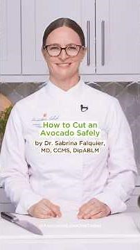 How To Cut an Avocado Safely by Dr. Sabrina Falquier