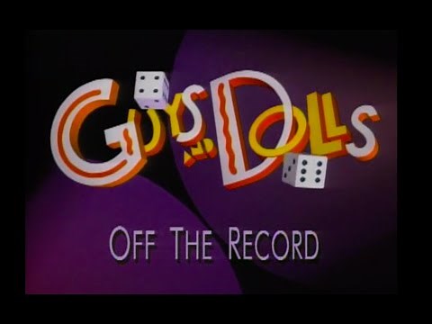 Guys and Dolls Off The Record - 1992 Broadway Revival Cast Recording Session