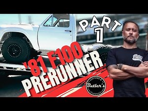 1981 Ford F100 PreRunner Custom Build - Part One