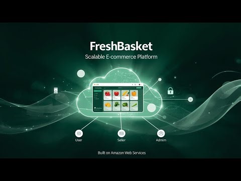 FreshBasket: Scalable E-commerce Platform Deployment with Flask on AWS Services