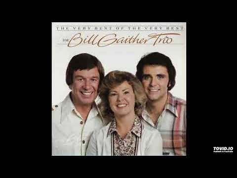 The Very Best Of The Very Best LP -The Bill Gaither Trio (1978) [Full Album]