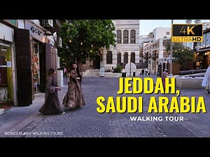 Jeddah 4K Walking Tour: Al Balad, Gold Souq & Historic Al Arbaeen Lagoon | Saudi Arabia