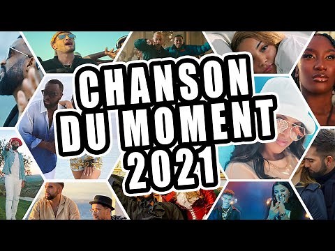 Top 50 Chanson du Moment 2021