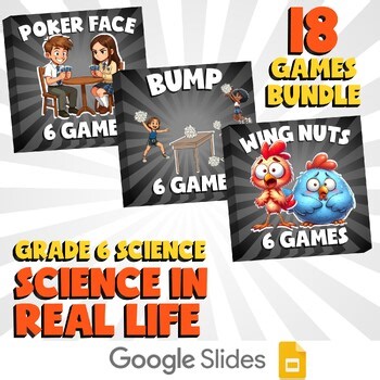 18 No Prep Science Games Bundle B - Science in Real Life - Grade 6 Review