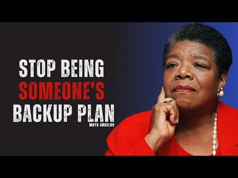 Learn to Accept When You’re Not a Priority | MAYA ANGELOU
