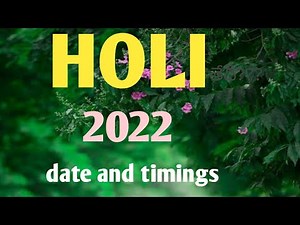2022 holi date and timings in english/holi 2022 date/holi festival 2022 kab hai/holi festival date