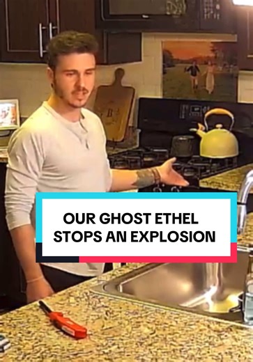 When Ethel the Ghost Prevents a Home Explosion