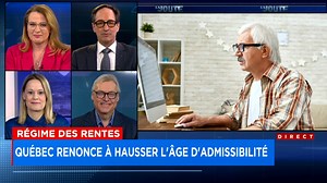 Retraites: Québec renoncerait à rehausser l’âge minimal d’admissibilité au Régime des rentes du Québec