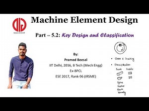 Key Design and Classification Video Lecture | Crash Course: Mechanical Engineering (ME)