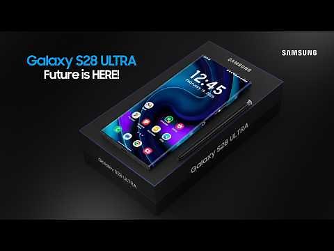 Samsung Galaxy S28 Ultra 5G: Trailer & Introduction | SD 8 Gen 7 Pro,320MP Camera,6000mAh,144Hz!