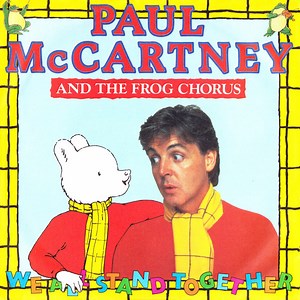 Paul McCartney And The Frog Chorus - We All Stand Together