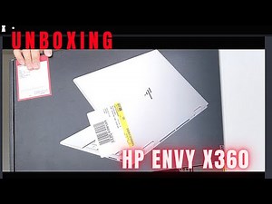 HP Envy x360 Unboxing and Operations