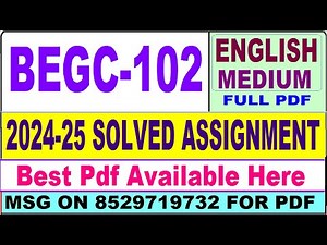 BEGC 102 solved assignment 2024-25 || begc 102 solved assignment 2025 || ignou begc102 2025