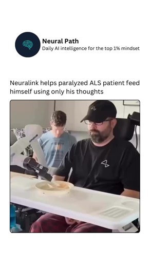 Neural Nets | AI | Learning on Instagram: "Neuralink is turning thought into action, helping a paralyzed ALS patient feed himself using only his mind. By directly linking brain signals to assistive devices, technology restores independence and dignity in ways once thought impossible. Every bite becomes a triumph of human ingenuity, showing how brain-computer interfaces can bridge the gap between intention and reality. This isn’t just tech—it’s a lifeline, proving that even in paralysis, the mind