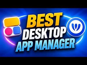 Best Desktop App Manager 2026: Top 2 Tools to Organize Your Apps Like a Pro