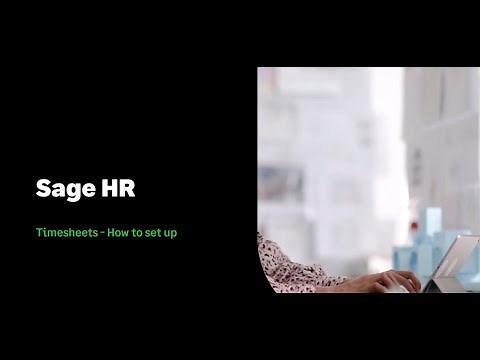 Sage HR - Timesheets - How to set up