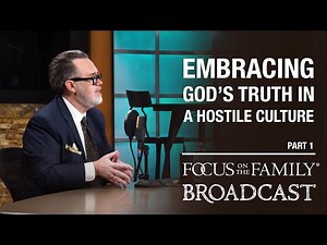 Embracing God's Truth in a Hostile Culture (Part 1) - Rod Dreher