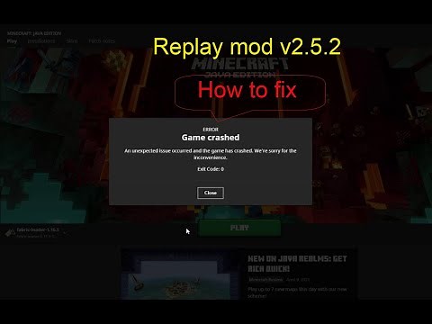 how to fix game crash when install replaymod v2.5.2
