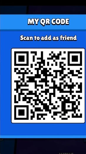 scan the qr code for be my friend in brawl stars😎