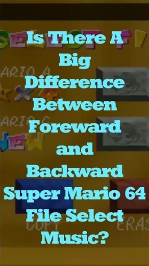 Difference Between Super Mario 64 File Select Foreward Backward #ost #backwards #mario64
