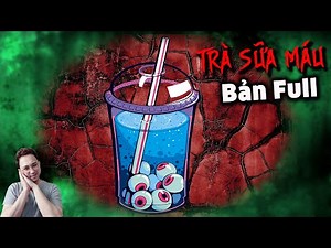 Truyện Ma Món Ăn Kinh Dị: TRÀ SỮA MÁU - BẢN FULL - 1h 20Phút | MC Đảo Kinh Dị Diễn Đọc
