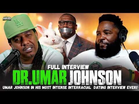 Dr. Umar Johnson HOLDS NOTHING BACK In his Most INTENSE Interview EVER! (FULL 4 HOURS)