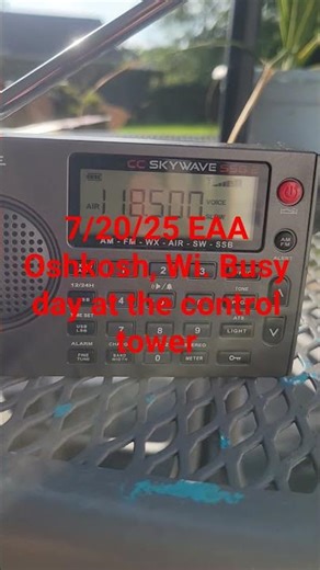 EAA Oshkosh 7/20/25 Busy day at the control tower. Using the C.Crane Skywave SSB2