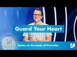 Guard Your Heart | Get Smart - #3 | Pastor David Lindell