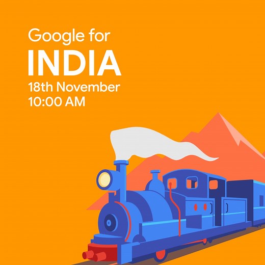 Toot toot! 🚂 All aboard for the ✨ 7th #GoogleForIndia event ✨ Join the YouTube livestream on 18th November, 10 AM to hear about new product updates, technology innovations and our growing commitment to India’s digital journey. 🔔 Set a reminder: https://goo.gle/3HdNu9V. | Google