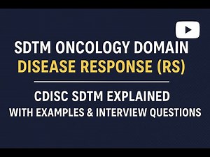 SDTM Oncology Domain – Disease Response (RS) | CDISC SDTM Explained with Examples & Interview Qs