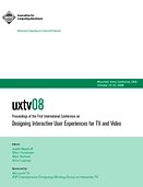 Designing for user experience | Proceedings of the 1st international conference on Designing interactive user experiences for TV and video