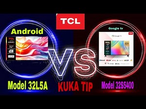TCL 32L5A VS 32S5400 INFO