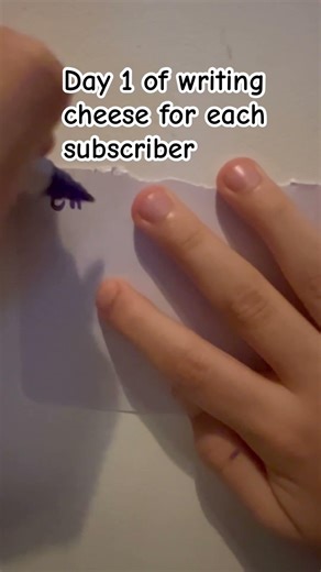 Day 1 of writing cheese fo every subscriber