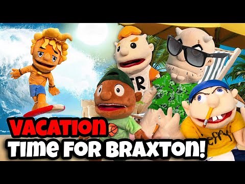 SML Movie: Vacation Time for Braxton!