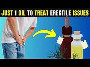 Why 322 Million Men Are Turning To These Essential Oils? ED Treatment