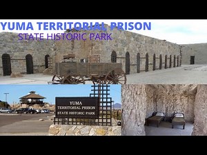 Yuma Territorial Prison State Historic Park & Museum