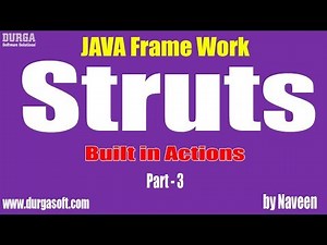 java struts tutorial|Java Framework|Built in Actions Part - 3 by Naveen