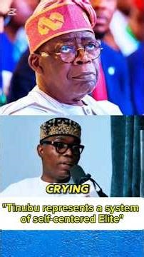 "Tinubu represents a system of self-centered Elite"
