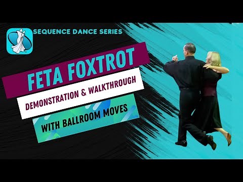 Feta Foxtrot Sequence Dance Instruction