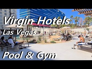 Virgin Hotels Las Vegas Gym and Pool Tour
